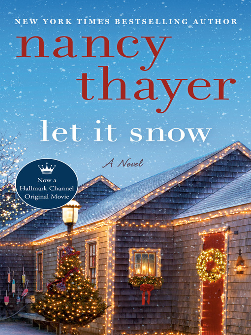 Title details for Let It Snow by Nancy Thayer - Wait list